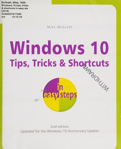 Windows 10 Tips, Tricks & Shortcuts in easy steps: Covers the Windows 10 Anniversary Update
