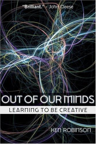 Out of Our Minds: Learning to be Creative