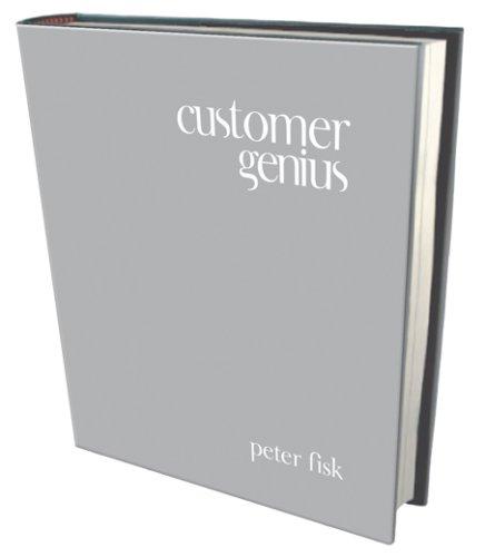 Customer Genius: Becoming a Customer-centric Business