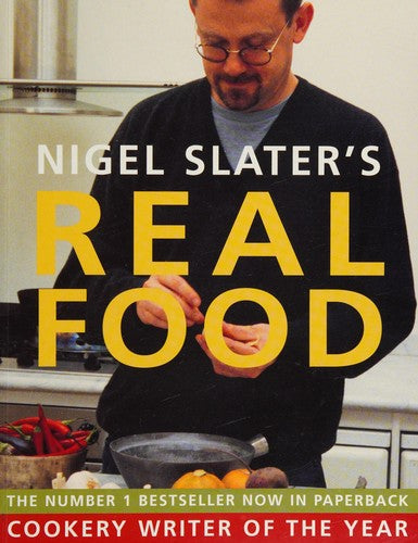 Real Food: The ultimate cookbook of irresistible and simple recipes from the Sunday Times bestselling author