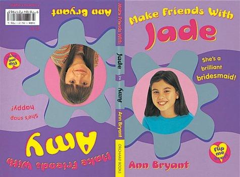 Jade/amy: 7 (Make Friends With)