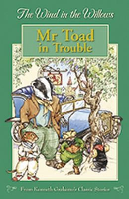 Mr Toad in Trouble (The Wind in the Willows Library)