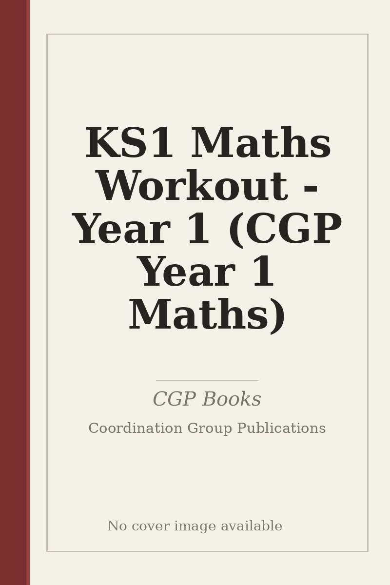 KS1 Maths Workout - Year 1 (CGP Year 1 Maths) - no cover image available