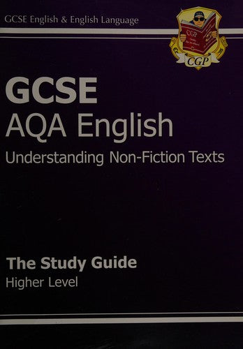 GCSE AQA Understanding Non-Fiction Texts Study Guide - Higher (A*-G course)