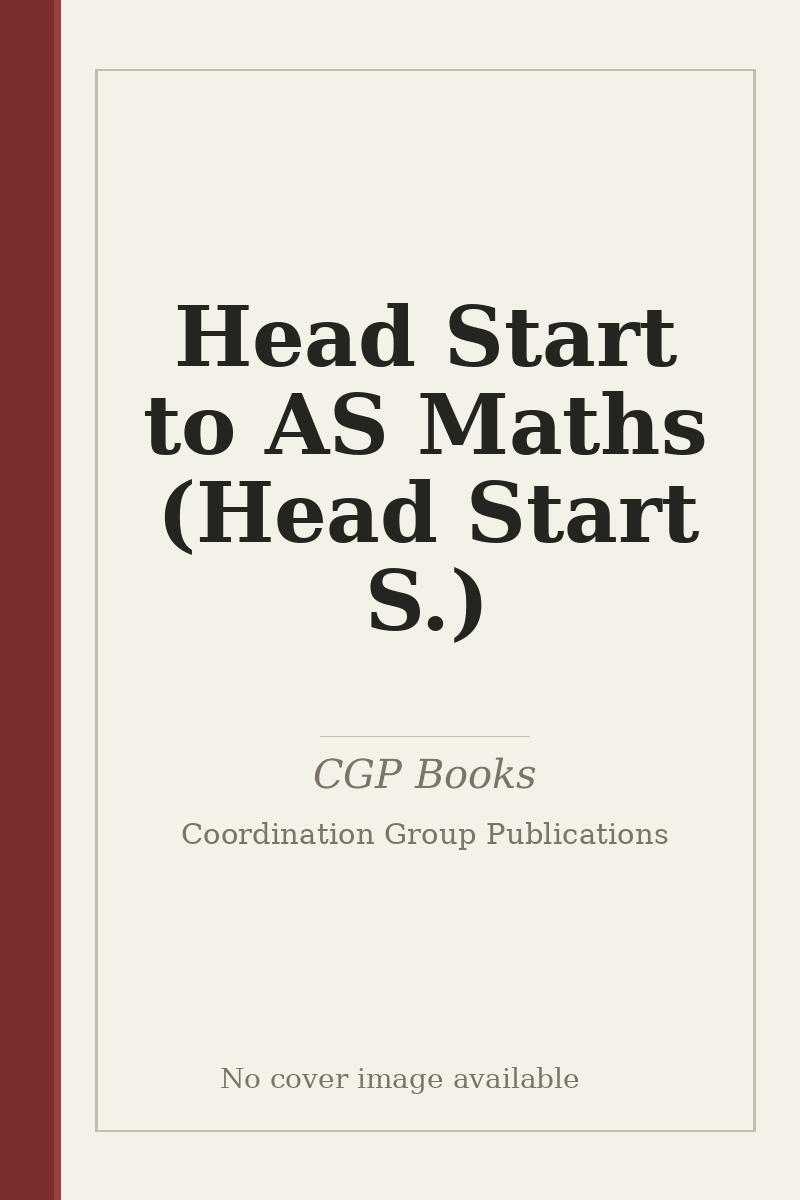 Head Start to AS Maths (Head Start S.) - no cover image available