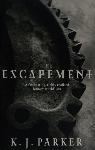 The Escapement: The Engineer Trilogy: Book Three