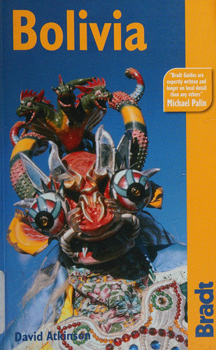 Bolivia: The Bradt Travel Guide