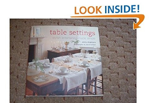 Table Settings: Stylish Entertaining Made Simple