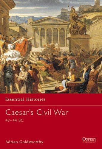 Caesar's Civil War: 49-44 BC ()