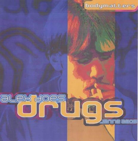 Alex Does Drugs (Bodymatters S.)