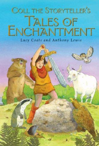 Coll the Storyteller's Tales of Enchantment: /a