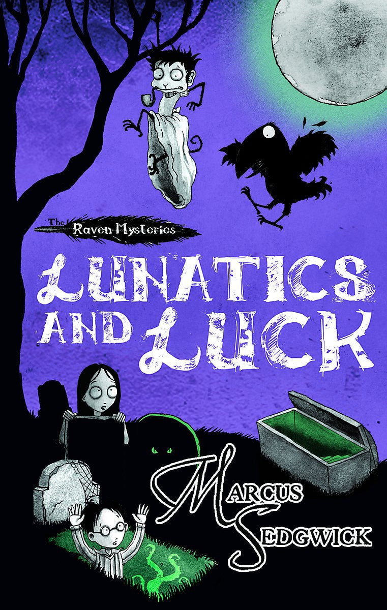 Lunatics and Luck (The Raven Mysteries - book 3)