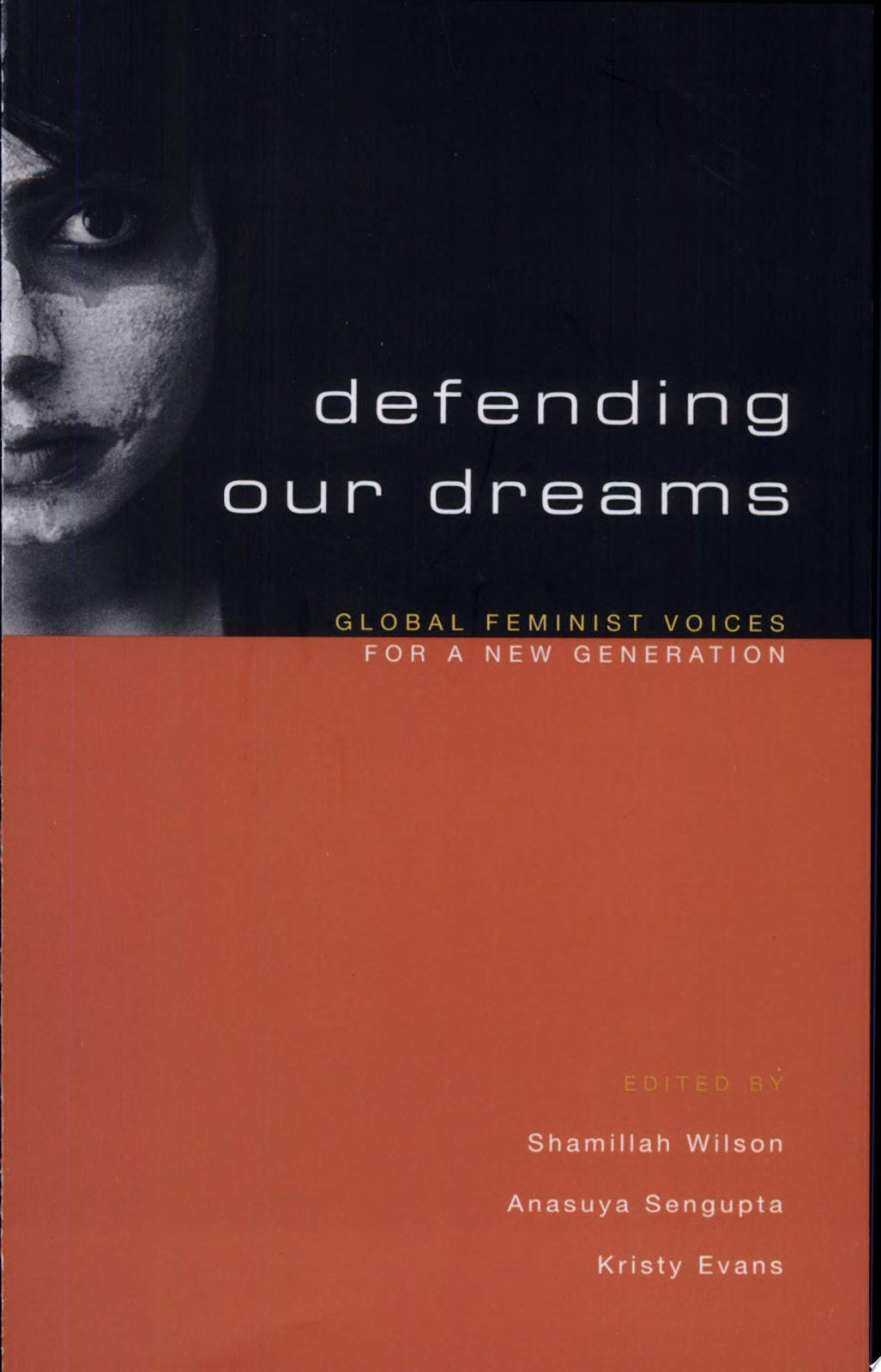 Defending Our Dreams: Global Feminist Voices for a New Generation