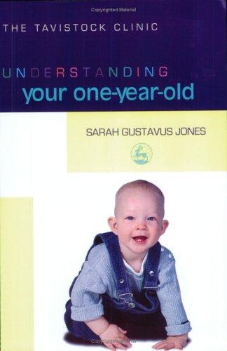 Understanding Your One-Year-Old (The Tavistock Clinic - Understanding Your Child)