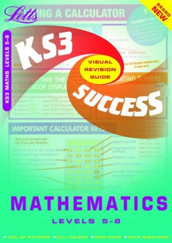 Key Stage 3 Maths: Levels 5-8 (Key Stage 3 Success Guides S.)