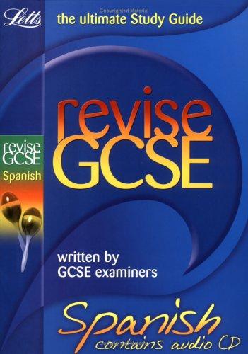 Letts Revise GCSE – Revise GCSE Spanish (2010 exams only)
