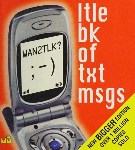 Wan2tlk?: Ltle Bk of Txt Msgs (Little book)