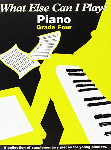 What Else Can I Play? Piano Grade 4