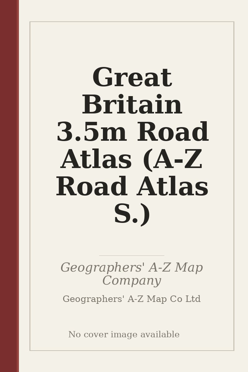 Great Britain 3.5m Road Atlas (A-Z Road Atlas S.) - no cover image available