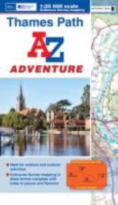 Thames Path Adventure Atlas (A-Z Adventure Atlas)