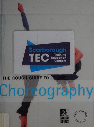 The Rough Guide to Choreography (SS) (Rough Guides Reference Titles)