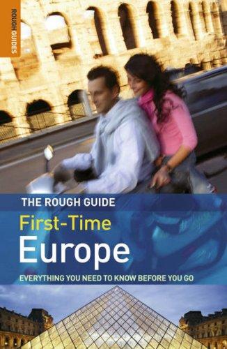 A Rough Guide to First-Time Europe