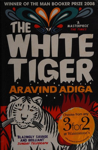 The White Tiger: WINNER OF THE MAN BOOKER PRIZE 2008