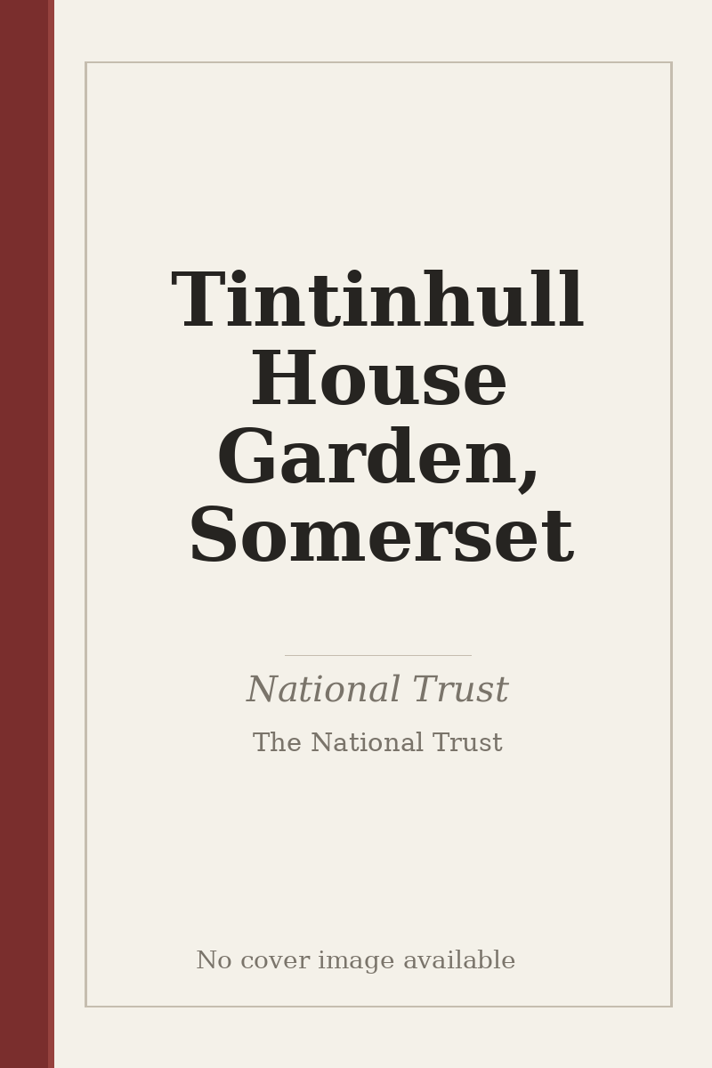 Tintinhull House Garden, Somerset - no cover image available