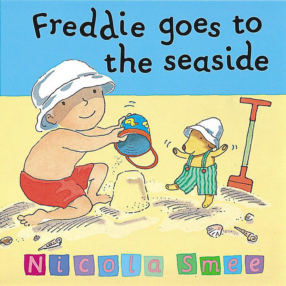 Freddie Goes To The Seaside (Freddie's First Experiences)