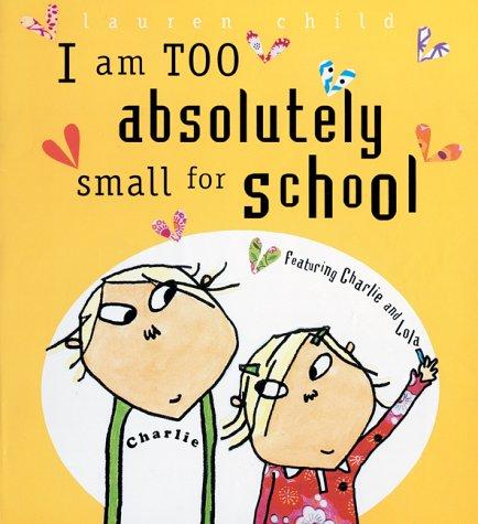 I Am Too Absolutely Small for School