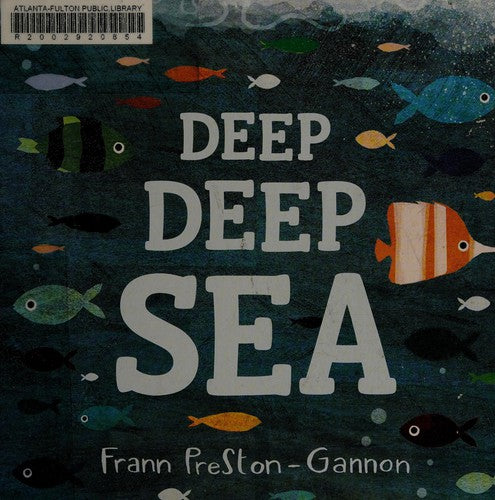 Deep Deep Sea
