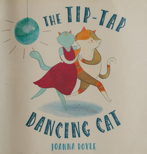 The Tip-Tap Dancing Cat