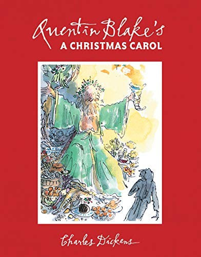 Quentin Blake's A Christmas Carol: 2017 Edition