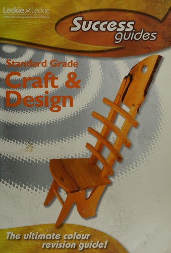 Success Guide Standard Grade Craft and Design (Leckie)