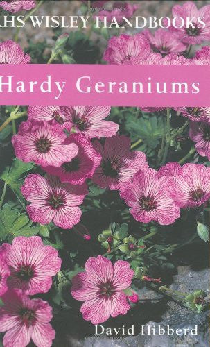 Hardy Geraniums (Royal Horticultural Society Wisley Handbook)