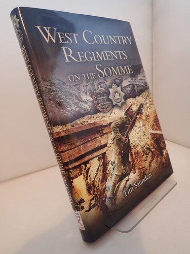 West Country Regiments on the Somme
