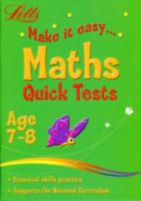 Maths Age 7-8: Quick Tests (Letts Make It Easy)