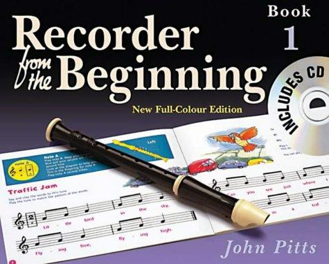 Recorder From The Beginning: Pupil's Book 1. Includes Audio Online: Full Color Edition