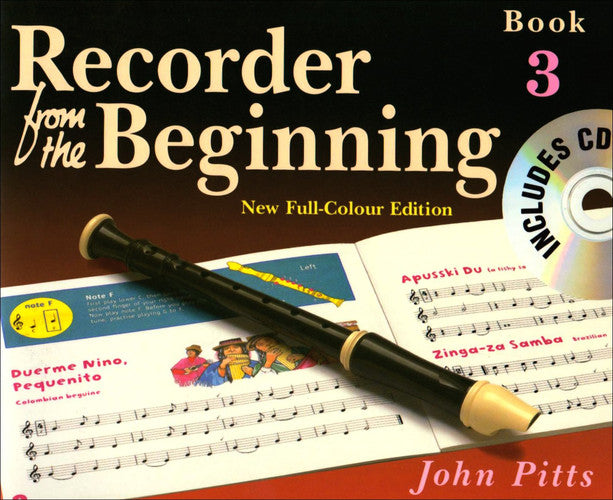 Recorder From The Beginning: Pupil's Book 3 & CD. Includes CD: Full Color Edition