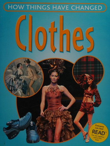 Clothes (How Things Have Changed S.)