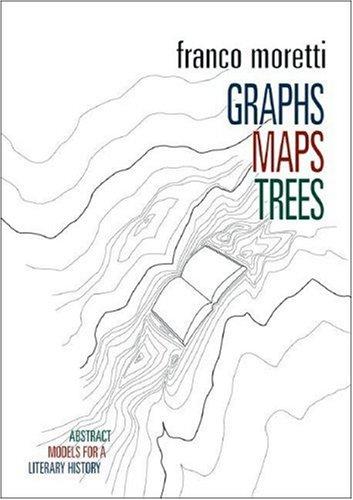 Graphs, Maps, Trees: Abstract Models for Literary History