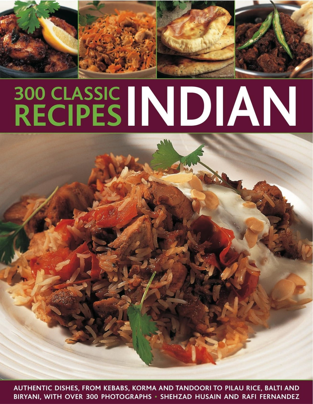300 Classic Recipes: Indian