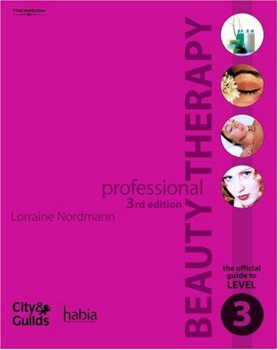 Professional Beauty Therapy: The Official Guide to Level 3