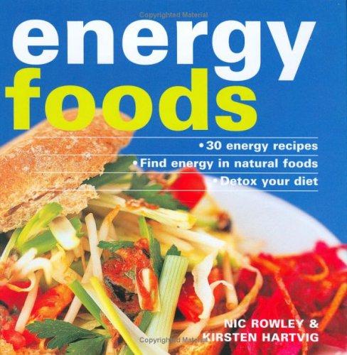 Energy Foods: 30 Energy Menus. Find Energy in Natural Foods. Detox Your Diet.