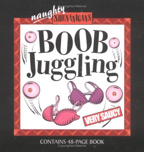 Boob Juggling: No. 8 (Naughty Shenanigans)