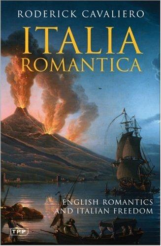 Italia Romantica: English Romantics and Italian Freedom