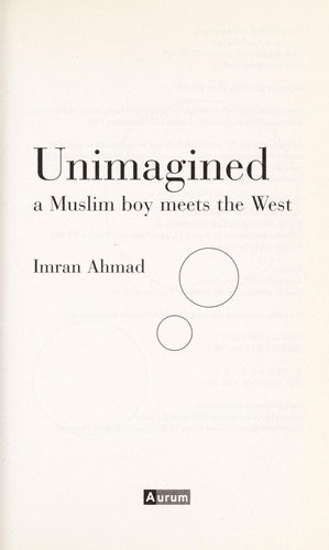 Unimagined: A Muslim Boy Meets the West