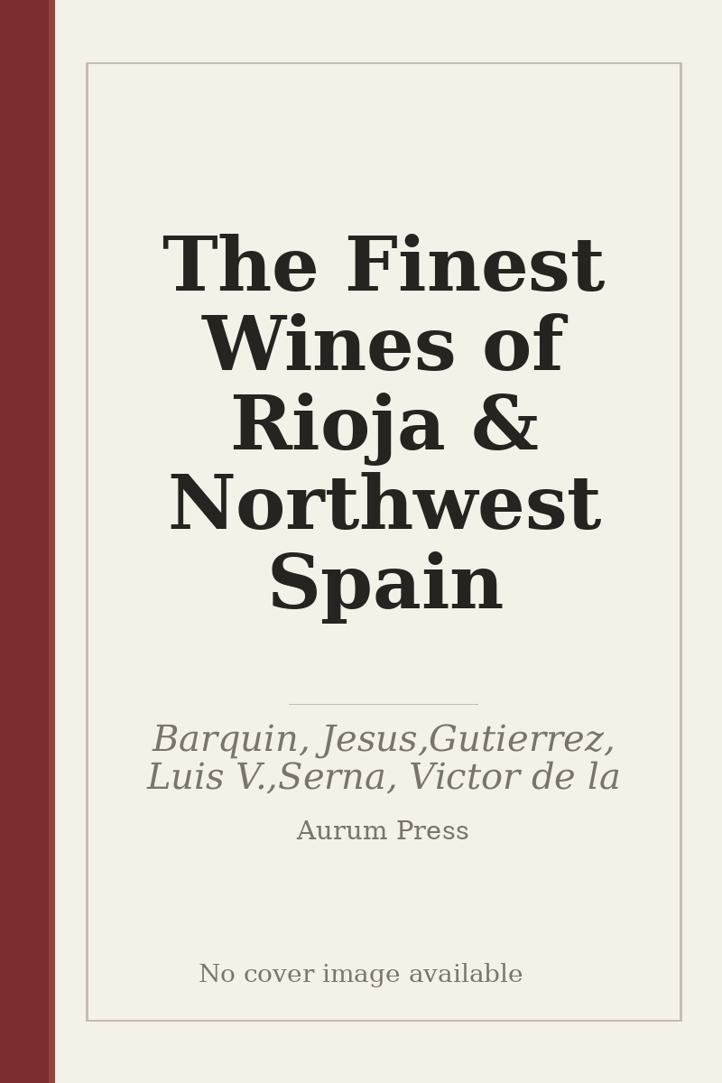 The Finest Wines of Rioja & Northwest Spain - no cover image available