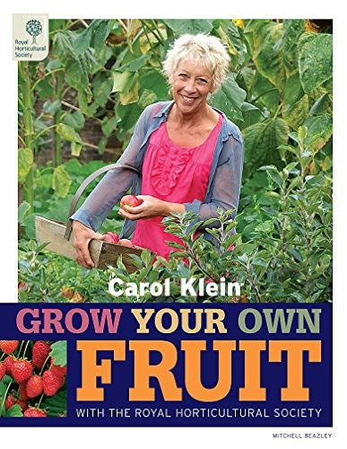 RHS Grow Your Own: Fruit (Royal Horticultural Society Grow Your Own)