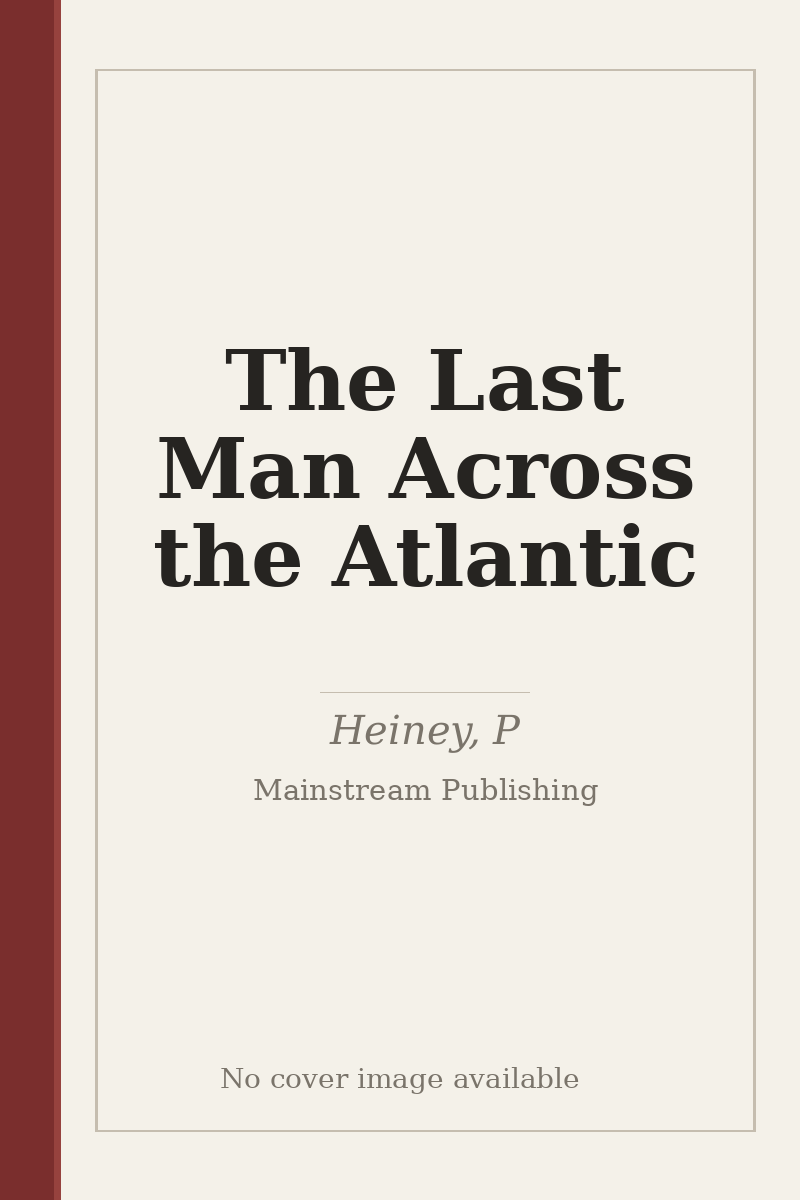 The Last Man Across the Atlantic - no cover image available